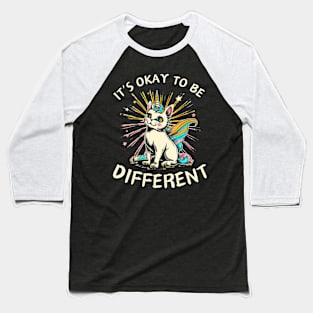 It's Okay To Be Different Baseball T-Shirt